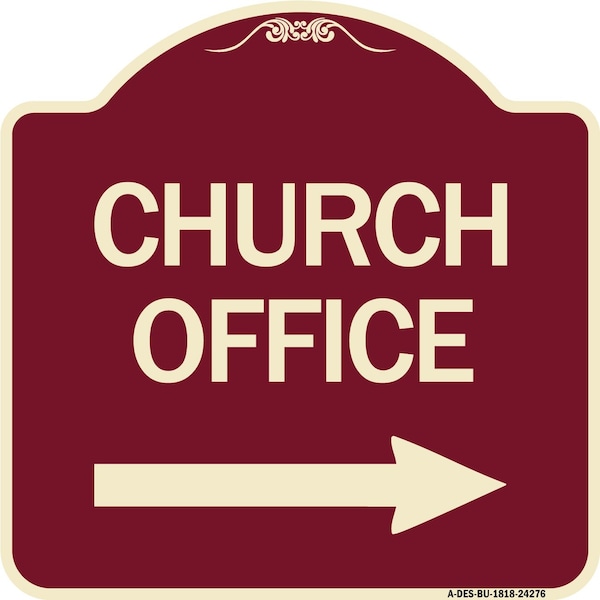 Signmission Church Office With Right Arrow Heavy-Gauge Aluminum Architectural Sign, 18" x 18", BU-1818-24276 A-DES-BU-1818-24276 - main